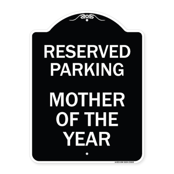 Signmission Mother of the Year Heavy-Gauge Aluminum Architectural Sign A-DES-BW-1824-23869 - main